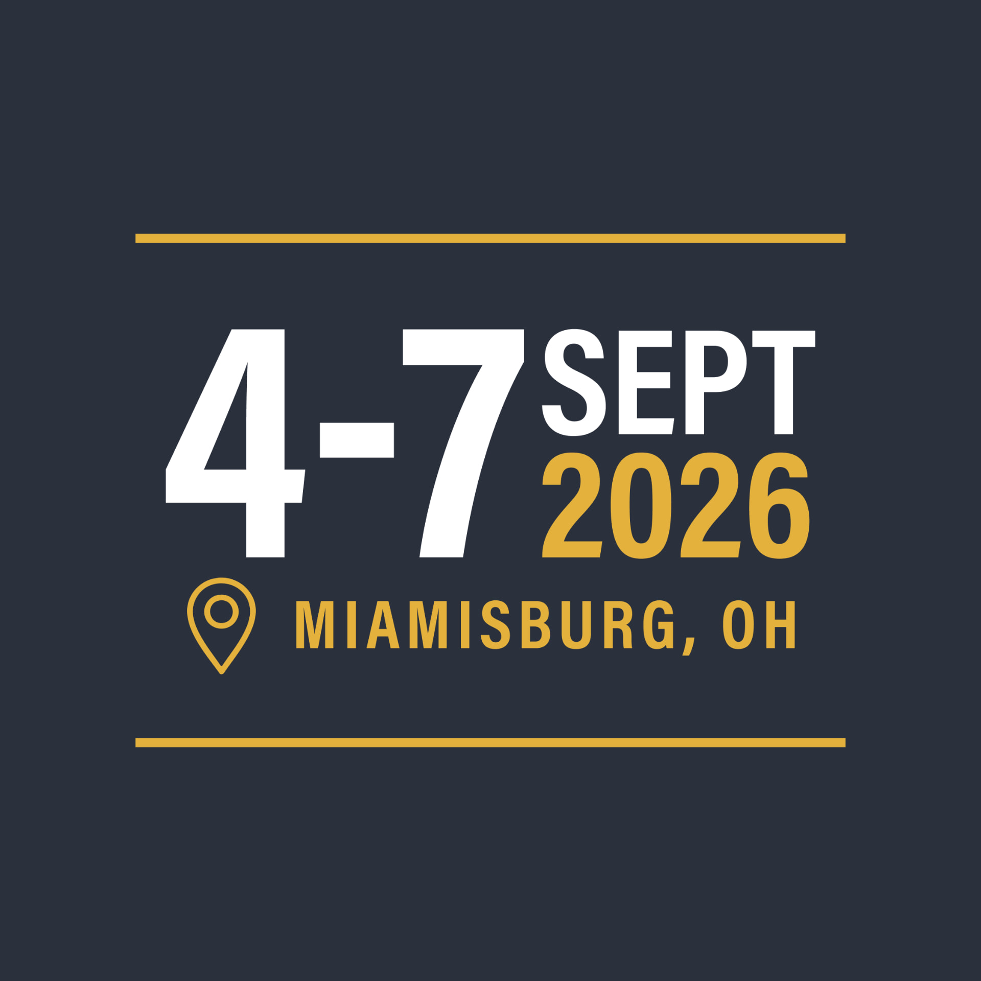 September 4-7, 2026 in Miamisburg, Ohio